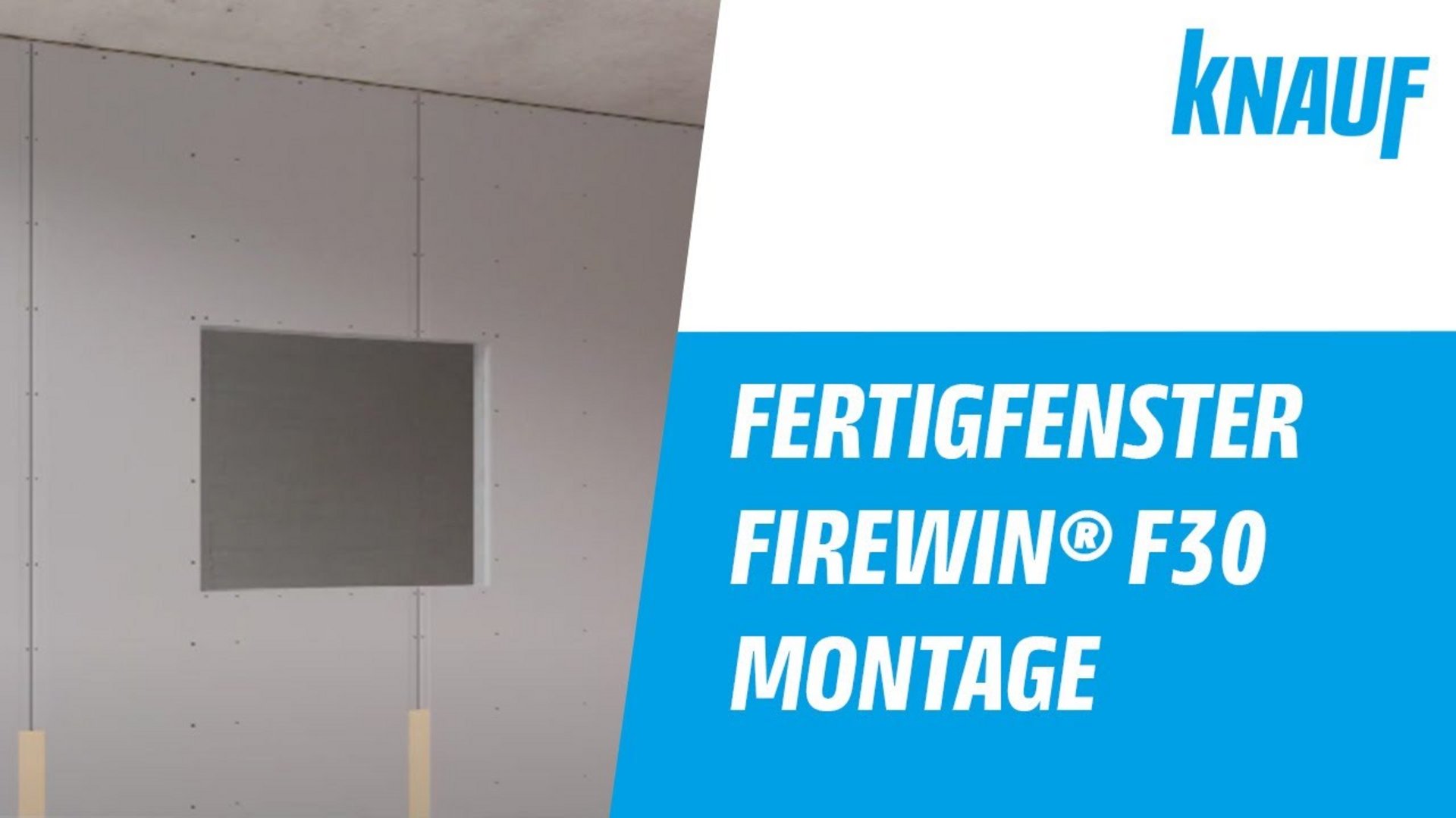 Fertigfenster Knauf FireWin® F30 - Montage