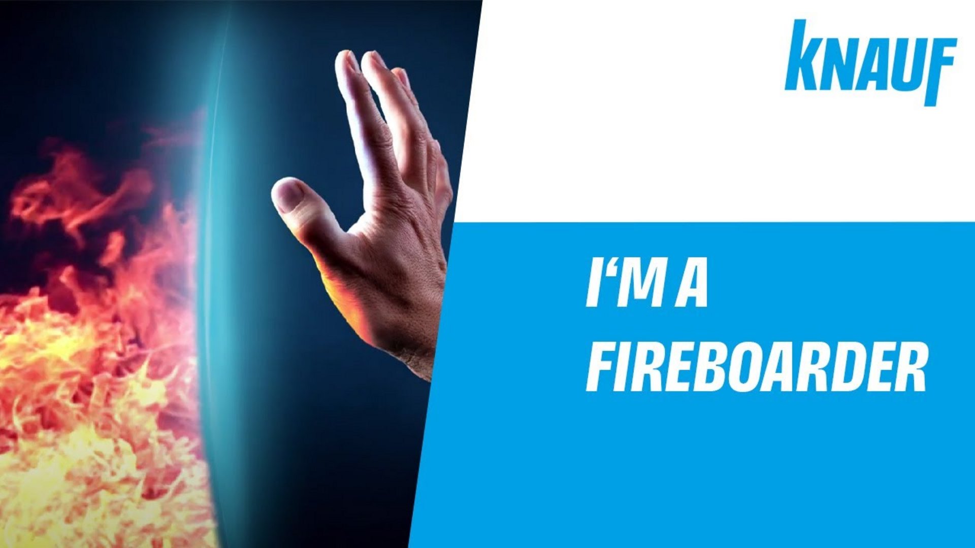 Knauf - I'm a Fireboarder!